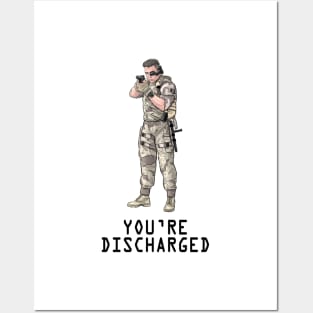 You're Discharged Posters and Art